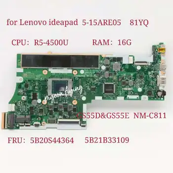 GS55D&GS55E NM-C811 pentru Lenovo Ideapad 5-15ARE05 Laptop Placa de baza CPU:R5-4500U UMA RAM:16G FRU:5B21B33109 5B20S44364 Test Ok 1